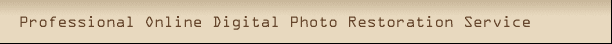 Professional Online Digital Photo Restoration Service